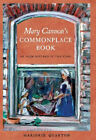 Mary Cannon&#39;s Commonplace Book: An Irish Kitchen in the 1700s by Quarton