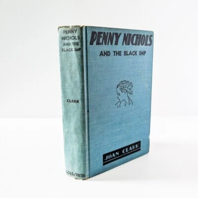 PENNY NICHOLS AND THE BLACK IMP Joan Clark - 1936 Goldsmith, Blue Book Decor Foto 1 de 4