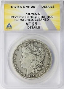 1879-S Rev of 78 Top 100 $1 Morgan Dollar ANACS ss25 Details zerkratzt gereinigt - Bild 1 von 4