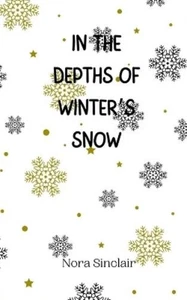 Nora Sinclair In the Depths of Winter's Snow (Tapa blanda) - Imagen 1 de 1