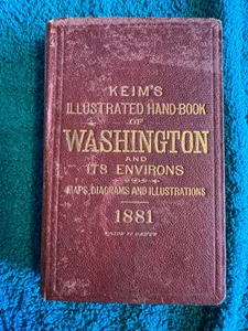 Keims Illustrated Hand Book Washington DC 1881 Maps Illustrations History Art - Bild 1 von 14