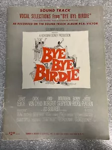 Bye Bye Birdie Vocal Selections Vintage Sheet Music 1963 - Picture 1 of 2