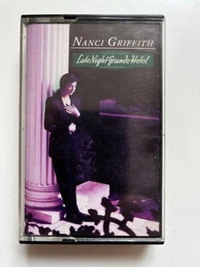 NANCI GRIFFITH - LATE NIGHT GRANDE HOTEL (UK AUDIO CASSETTE, 1991) - Picture 1 of 2