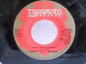 Gary U.S. Bonds,Legrand 1018,"Twist Twist Senora",US,7" 45,classic RnB/rock,Mint - Bild 1 von 1