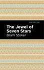 Bram Stoker The Jewel of Seven Stars (Hardback) Mint Editions (US IMPORT)