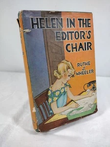 Helen in the Editor’s Chair by Ruthe S. Wheeler ©1932 Vtg Fiction HCDJ - Picture 1 of 16