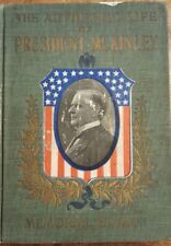 The authentic life of president McKinley (1901) Our third martyr president 