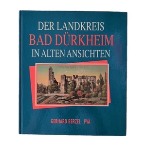 Der Landkreis Bad Dürkheim in alten Ansichte Ansichtskarten Fotos 1993 Sehr Gut  - Bild 1 von 4