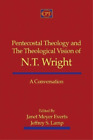 Jeffrey S Lamp Janet Pentecostal Theology And The Theological Vision Of Poche