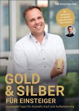 Gold & Silber für Einsteiger - Goldwerte Tipps für Auswahl, Kauf und Aufbewahrun