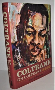 Coltrane on Coltrane: The John Coltrane Interviews (Musicians in Their Own W... - Picture 1 of 1