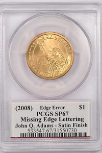 2008 John Q Adams Presidential PCGS SP67 Missing Edge Lettering Moy Signature $1 - Picture 1 of 2