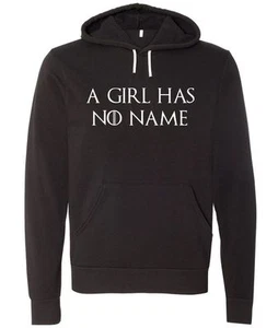 Game of Thrones "A Girl Has No Name" Unisex Hooded Sweatshirt - Picture 1 of 4