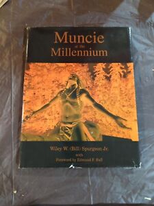 1999 Muncie at the Millennium Indiana histoire signé par l'auteur Bill Spurgeon