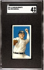 1909-11 T206 FRED BURCHELL Carolina Brights *RARE BACK* SGC 4 VG-EX BUFFALO