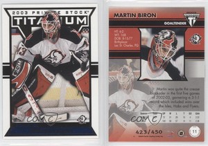 2002-03 Pacific Private Stock Titanium Blue /450 Martin Biron #11