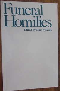 1985 FUNERAL HOMILIES edited by Liam Swords - 90 page paperback book - Picture 1 of 6