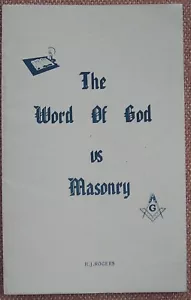 THE WORD OF GOD VS MASONRY ~ H J ROGERS ~ Church of Christ ~ FREE SHIPPING - Imagen 1 de 3