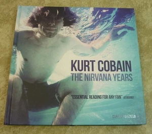 Kurt Co0bain The Nirvana Years Hardcover Book by Carrie Borzillo 25I009 - Bild 1 von 3