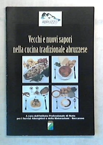 38379 (Abruzzo) Vecchi e nuovi sapori nella cucina tradizionale abruzzese / Isti - Bild 1 von 1