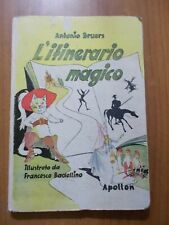 Antonio Bruers L'ITINERARIO MAGICO 1° ed. 1944 Pinocchio, Topolino, Paperino