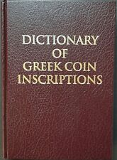 A DICTIONARY OF GREEK COIN INSCRIPTIONS. Dr. Severin Icard determine Greek coins