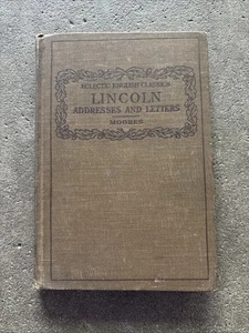 "Lincoln Adressen und Briefe" herausgegeben von Charles W. Moores (HC, 1914) - Bild 1 von 7