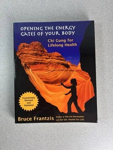Opening the Energy Gates of Your Body: Qigong for Lifelong Health Softcover Book - Picture 1 of 13