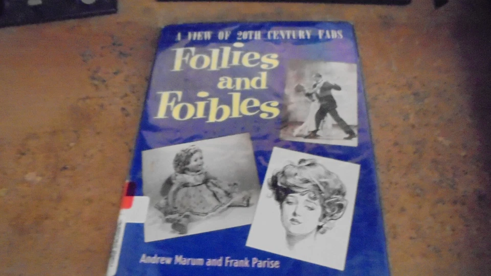 Follies and Foibles : a View of 20th Century Fads  by Andrew Marum  1984  hdcvr - Image 1 of 1