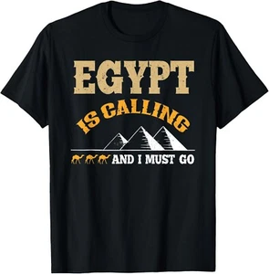 Egypt Is Calling And I Must Go - Funny Egyptian Traveller T-Shirt - Picture 1 of 3