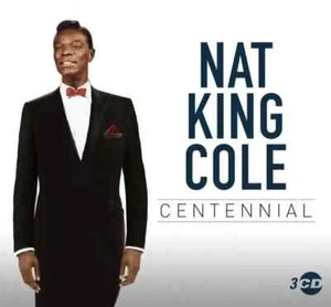 Nat King Cole ~ Centennial 100 Year Anniversary NEW SEALED 3xCD Greatest Hits - Picture 1 of 6