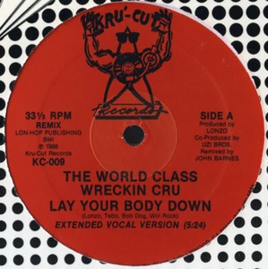 World Class Wreckin Cru Lay Your Body Down STILL SEALED Vinyl Single 12inch - Imagen 1 de 1