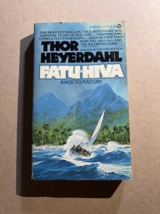 FATU-HIVA par Thor Heyerdahl 1976 signe PREMIÈRE IMPRESSION livre de poche VRAIE AVENTURE - Photo 1/3