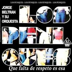 JORGE BELTRAN Y SU ORQUESTA LOS PENIQUES - QUE FALTA DE RESPETO ES ESA. - Picture 1 of 2