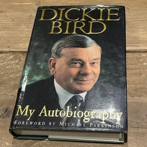 SIGNED. Dickie Bird - Dickie Bird: My Autobiography - Picture 1 of 14