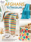 Afghans to Treasure: 27 Spectacular Afghans with Assorted Textures &