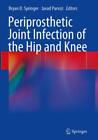 Periprosthetic Joint Infection of the Hip and Knee  3416
