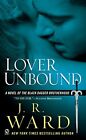 Lover Unbound (Black Dagger Brotherhood, Book 5) By J.R. Ward