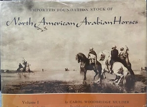 Imported Foundation Stock of North American Arabian Horses Volume I - Bild 1 von 4