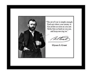 Ulysses S Grant 8x10 Signed photo print quote civil war general president ARMY - Picture 1 of 2