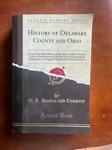 History of Delaware County and Ohio: Containing…by Baskin & Co. PB, Like new. - Foto 1 di 3