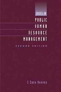 Cases in Public Human Resource - Paperback, by Reeves T. Zane - Acceptable n