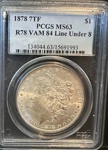 1878 7TF $1 PCGS MS 63 R78 VAM 84 "Line Under 8" - Picture 1 of 2