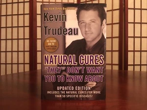 Natural Cures They Don't Want You To Know About by KEVIN TRUDEAU 2004 Hard Copy - Imagen 1 de 3