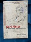 Karl Ritter: His Life and Zeitfilms Under National Socialism - Gillespie (2012)