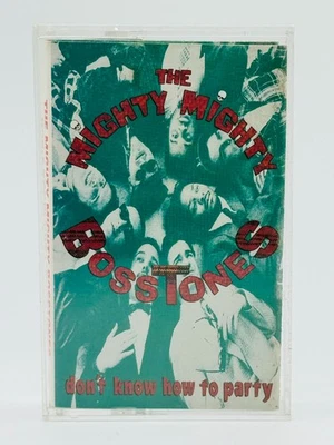 THE MIGHTY MIGHTY BOSSTONES - DON'T KNOW HOW TO PARTY - Used Cassette Tape - Image 1 of 2