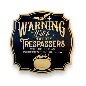 Sign - BLACK - Warning Witch Property Halloween sign 9x9 - Picture 1 of 7