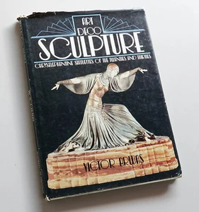 Art Deco SCULPTURE • Statuettes Of The Twenties And Thirties By Victor Arwas - Bild 1 von 5