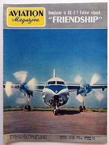 Aviation Magazine n°213 1956 : Remplacer le DC-3 Fokker répond Friendship - Foto 1 di 1