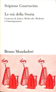 Le età della storia, Scipione Guarracino, B. Mondadori, 2001 - Picture 1 of 1